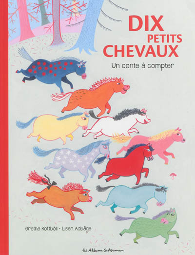 Dix petits chevaux : un conte à compter