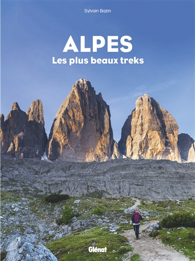 Alpes : les plus beaux treks