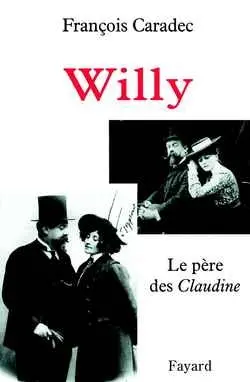 Willy : le père des Claudine