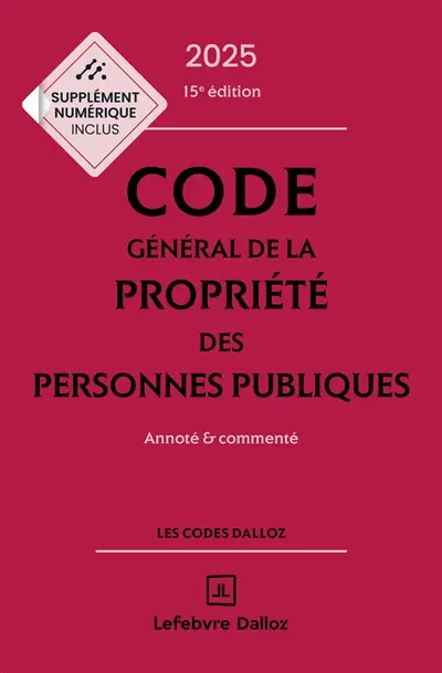 Code général de la propriété des personnes publiques 2025 : annoté & commenté