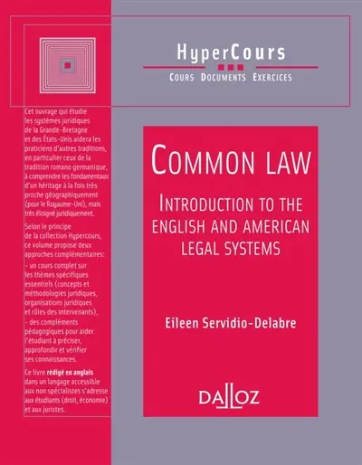 Common law : introduction to the english and american legal systems