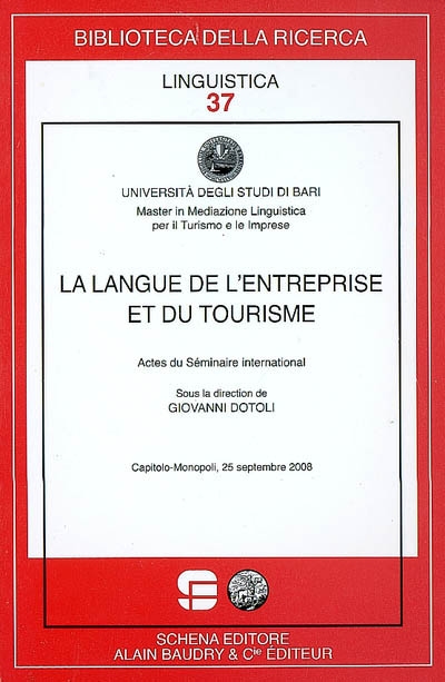 La langue de l'entreprise et du tourisme : actes du séminaire international, Capitolo-Monopoli, 25 settembre 2008