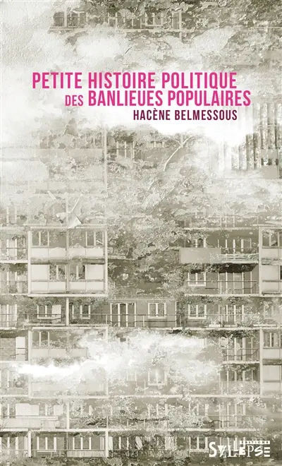 Petite histoire politique des banlieues populaires