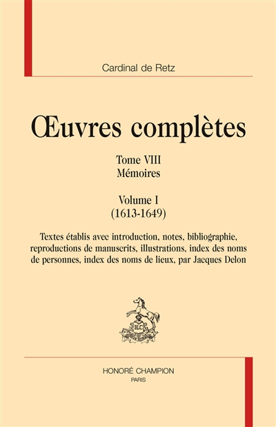 Oeuvres complètes. Vol. 8. Mémoires. Vol. 1. 1613-1649