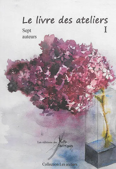 Le livre des ateliers. Vol. 1