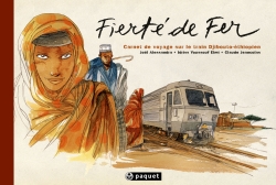 Fierté de fer : carnet de voyage sur le train djibouto-éthiopien