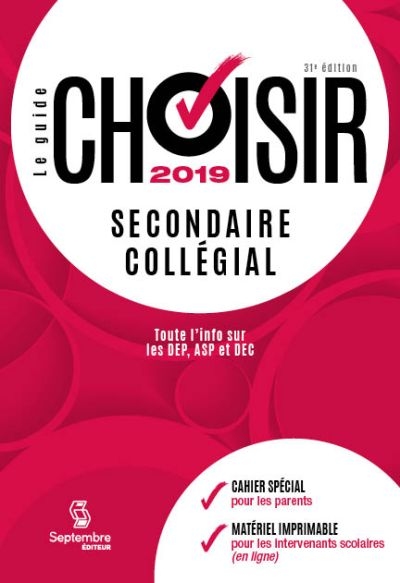 Le guide Choisir secondaire, collégial 2019