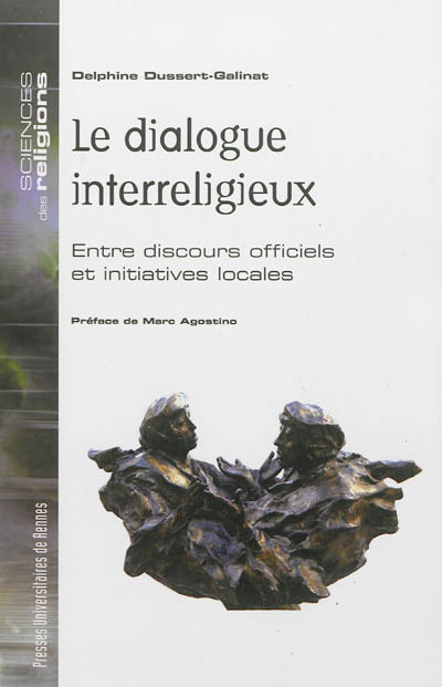 Le dialogue interreligieux : entre discours officiels et initiatives locales