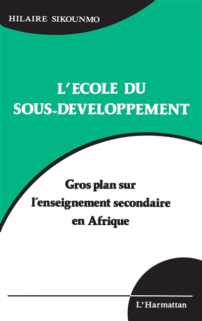 L'Ecole du sous-développement : gros plan sur l'enseignement secondaire en Afrique