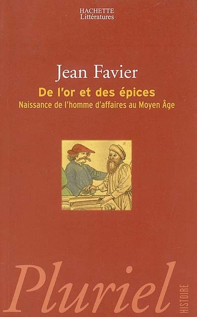 De l'or et des épices :...