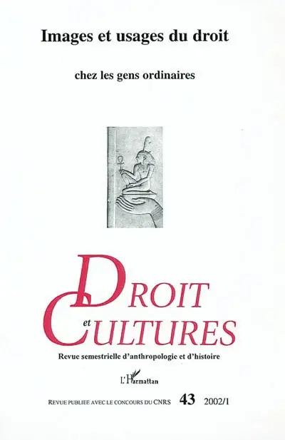 Droit et cultures, n° 43. Images et usages du droit chez les gens ordinaires : Etats-Unis, Europe, Russie