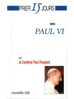 Priez 15 jours avec Paul VI