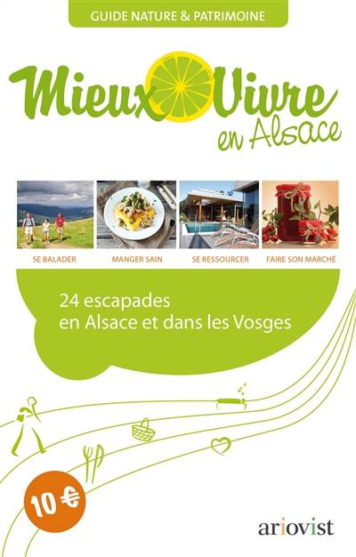 Mieux vivre en Alsace : 24...