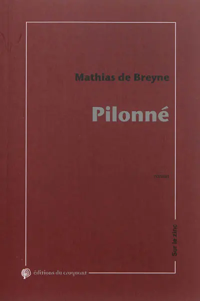 Pilonné : essai fictionnel loudique, ergocentrique et psychaologique