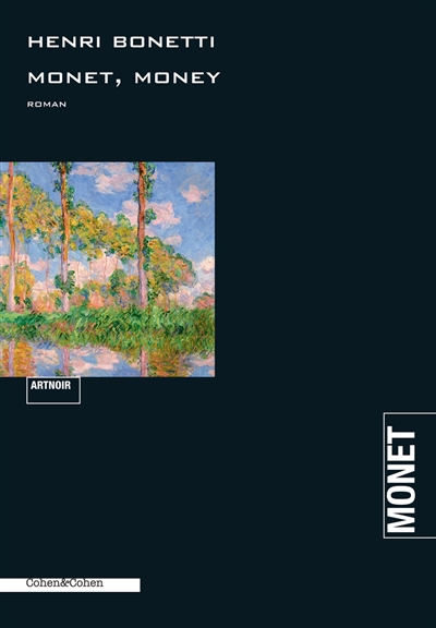 Monet, money : roman noir