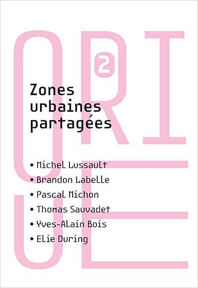 Théorique, n° 2. Zones urbaines partagées