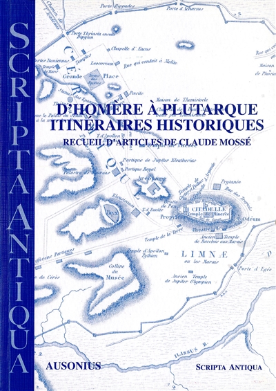 D'Homère à Plutarque, itinéraires historiques : recueil d'articles de Claude Mossé
