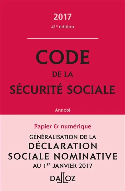 Code de la sécurité sociale annoté 2017