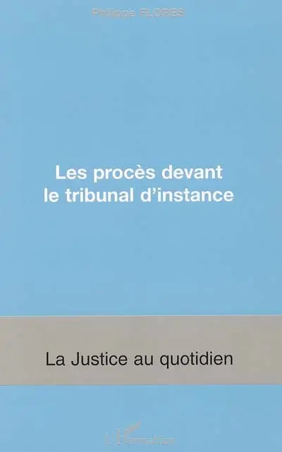 Les procès devant le tribunal d'instance