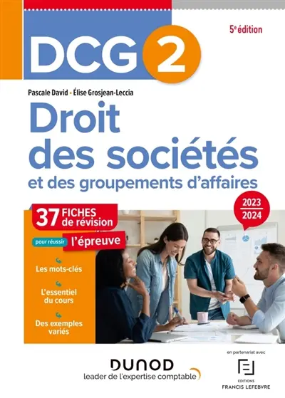 DCG 2, droit des sociétés et des groupements d'affaires : 37 fiches de révision pour réussir l'épreuve : 2023-2024