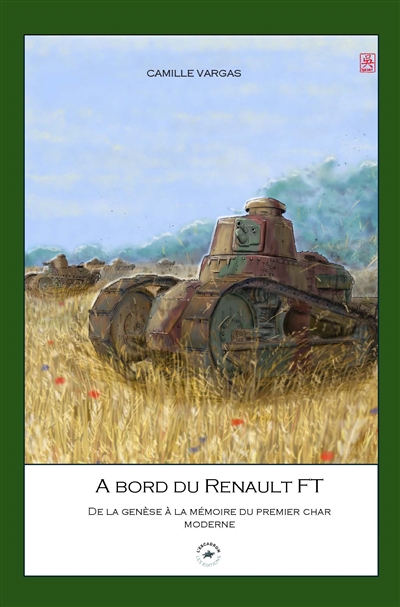 A bord du Renault FT : de la genèse à la mémoire