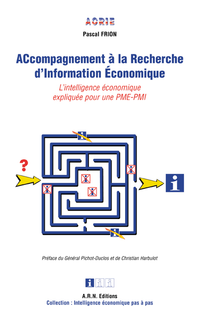 Accompagnement à la recherche d'information économique : l'intelligence économique expliquée pour une PME-PMI