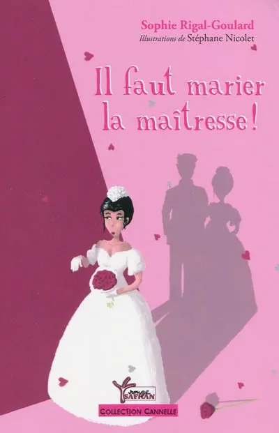 Il faut marier la maîtresse !