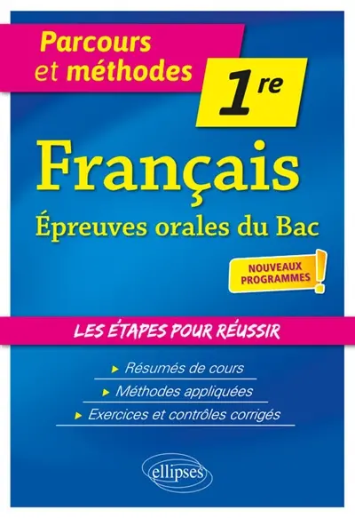 Français, épreuves orales du bac, 1re : nouveaux programmes