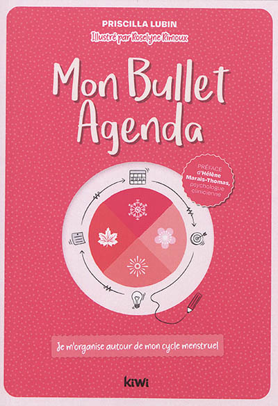 Mon bullet agenda : je m'organise autour de mon cycle menstruel