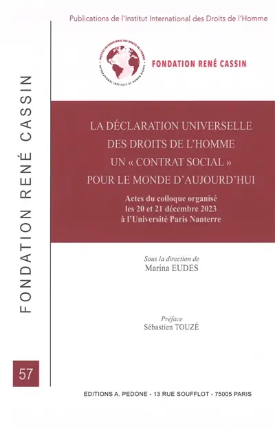 La déclaration universelle des droits de l'homme, un contrat social pour le monde d'aujourd'hui : actes du colloques organisé les 20 et 21 décembre 2023 à l'université Paris Nanterre