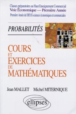 Cours et exercices de mathématiques. Vol. 3. Probabilités