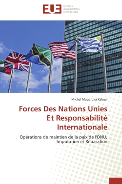 Forces Des Nations Unies Et Responsabilité Internationale : Opérations de maintien de la paix de l'ONU, Imputation et Réparation