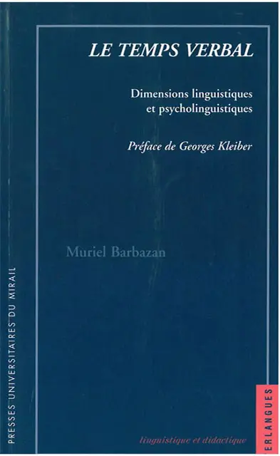 Le temps verbal : dimensions linguistiques et psycholinguistiques