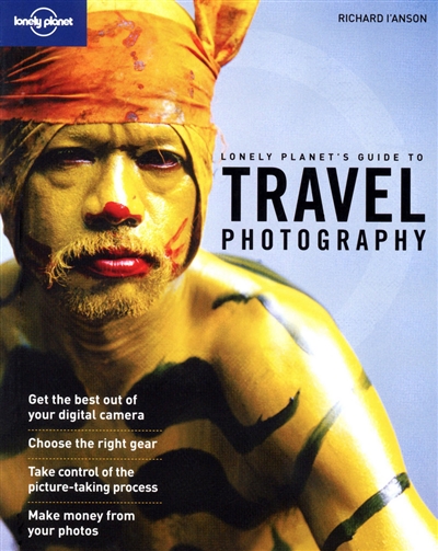 Travel photography : a guide to taking better pictures