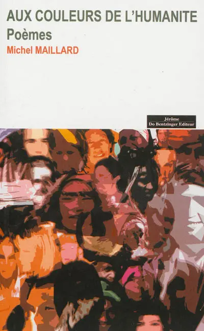 Aux couleurs de l'humanité : poèmes