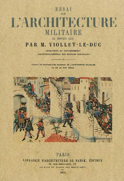 Essai sur l'architecture militaire au Moyen Age