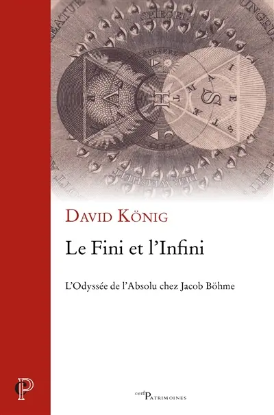 Le fini et l'infini : l'odyssée de l'absolu chez Jacob Böhme