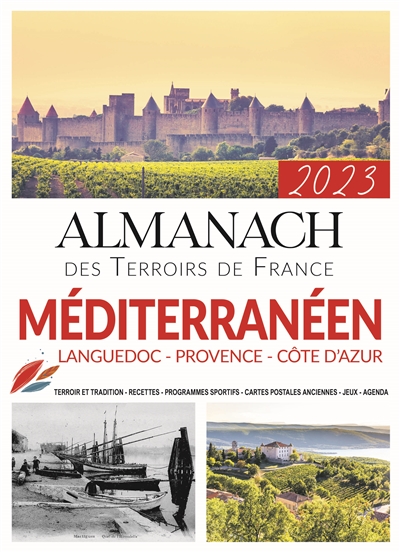 Almanach méditerranéen 2023 : Languedoc, Provence, Côte d'Azur