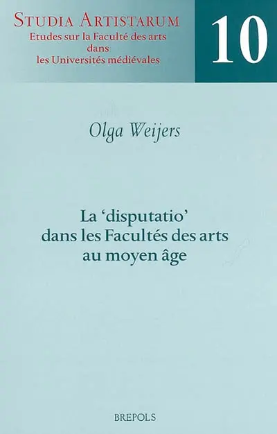 La disputatio dans les facultés des arts au Moyen Age
