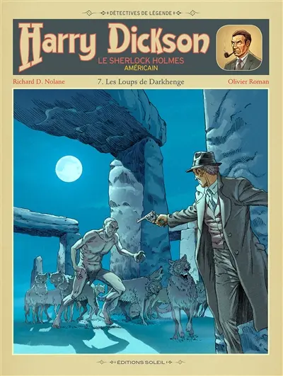 Harry Dickson : le Sherlock Holmes américain. Vol. 7. Les loups de Darkhenge