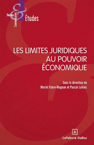 Les limites juridiques au pouvoir économique