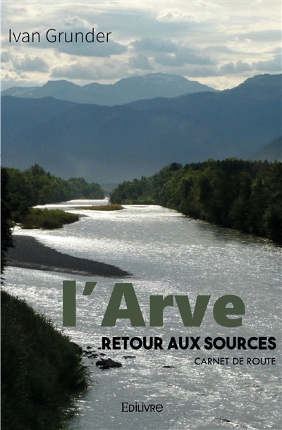 L'arve : retour aux sources...