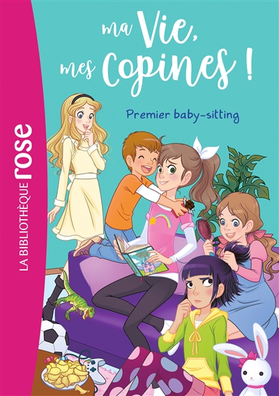 ma vie, mes copines !. vol. 17. premier baby-sitting