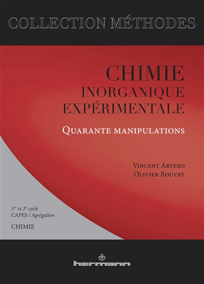 Chimie inorganique expérimentale : quarante manipulations : premier et deuxième cycles, CAPES, Agrégation