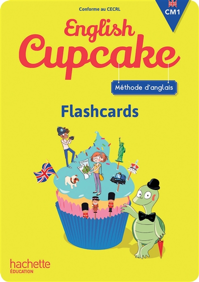 English cupcake, CM1 : flashcards : méthode d'anglais, conforme au CECRL