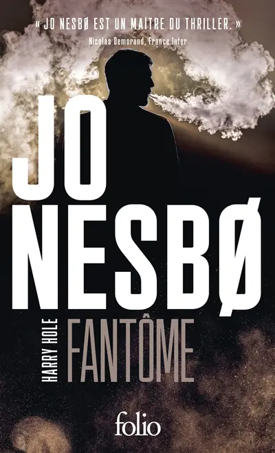 Une enquête de l'inspecteur Harry Hole. Fantôme