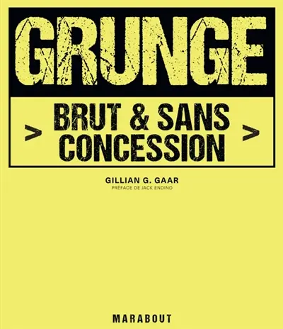 Grunge : brut & sans concession