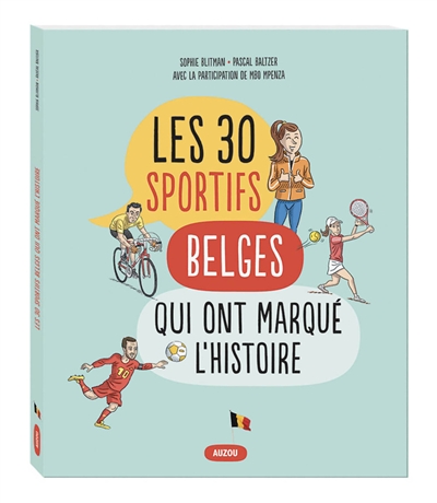 Les 30 sportifs belges qui ont marqué l'histoire