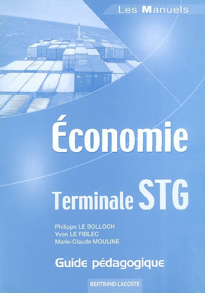 Economie terminale STG : guide pédagogique