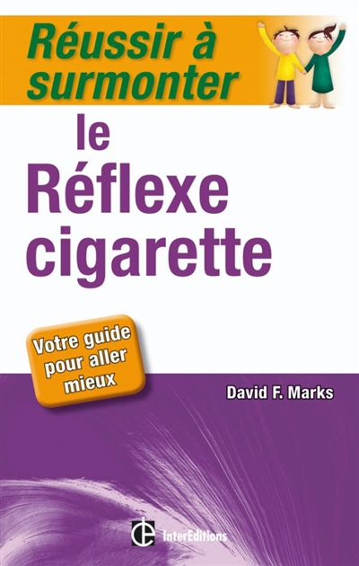 Réussir à surmonter le réflexe cigarette : votre guide pour aller mieux